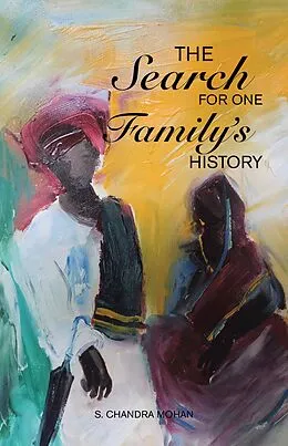 E-Book (epub) The Search for One Family's History von S. Chandra Mohan