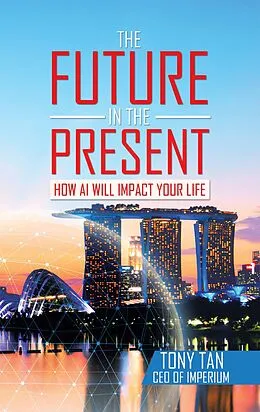 E-Book (epub) The Future in the Present von Tony Tan
