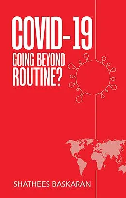 E-Book (epub) Covid-19: Going Beyond Routine? von Shathees Baskaran