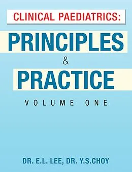 E-Book (epub) Clinical Paediatrics: Principles & Practice Volume One von E. L. Lee, Y. S. Choy