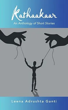 E-Book (epub) Kathaakaar von Leena Adrushta Ganti