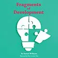 E-Book (epub) Fragments of Development von Samuel Williams
