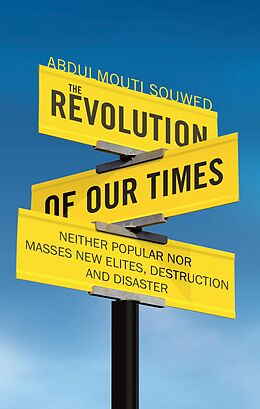 eBook (epub) The Revolution of Our Times de Abdulmouti Souwed