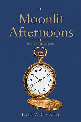 E-Book (epub) Moonlit Afternoons von Luna Saria