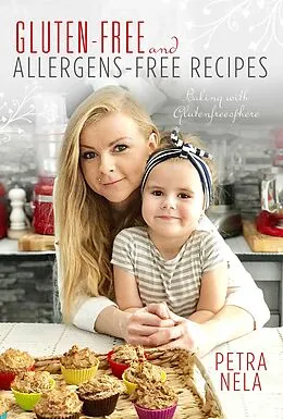 E-Book (epub) Gluten-Free and Allergens-Free Recipes von Petra Nela