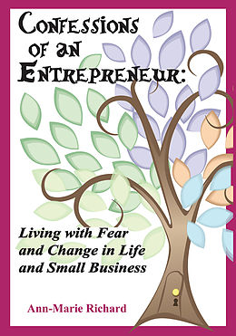 eBook (epub) Confessions of an Entrepreneur de Ann-Marie Richard