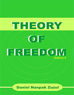 E-Book (epub) Theory of Freedom von Daniel Nanpak Zuzul