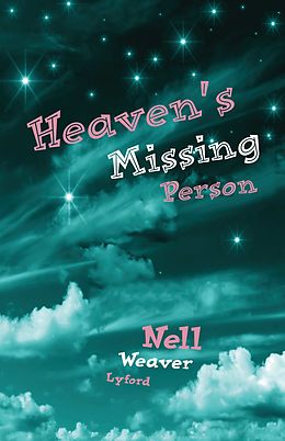E-Book (epub) Heaven's Missing Person von Nell Weaver Lyford