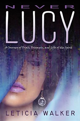 eBook (epub) Never Lucy de Leticia Walker