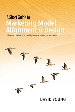 eBook (epub) Short Guide to Marketing Model Alignment & Design de David Young