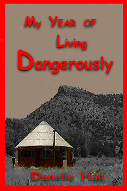 E-Book (epub) My Year of Living Dangerously von Danelle Hall