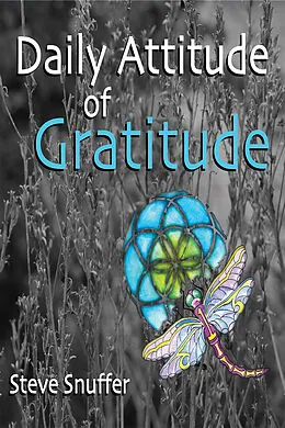 E-Book (epub) Daily Attitude of Gratitude von Steve Snuffer