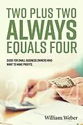 E-Book (epub) Two Plus Two Always Equals Four von William Weber
