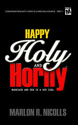 eBook (epub) Happy Holy and Horny de Marlon R. Nicolls