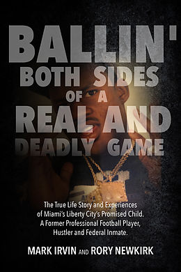 eBook (epub) Ballin' Both Sides of a Real and Deadly Game! de Mark Irvin
