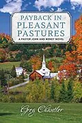 E-Book (epub) Payback in Pleasant Pastures von Greg Chantler