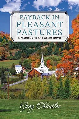 E-Book (epub) Payback in Pleasant Pastures von Greg Chantler
