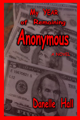 E-Book (epub) My Year of Remaining Anonymous von Danelle Hall