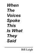 E-Book (epub) When the Voices Spoke This Is What They Said von Bill Leigh