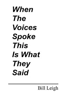 E-Book (epub) When the Voices Spoke This Is What They Said von Bill Leigh