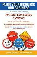 E-Book (epub) Make Your Business Our Business von Judith P. Lawrence, Daniel C. Lewis