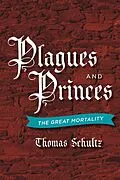 E-Book (epub) Plagues and Princes von Thomas Schultz