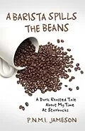 E-Book (epub) Barista Spills the Beans von P. N. M. I. Jameson