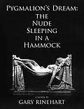 E-Book (epub) Pygmalion's Dream-the Nude Sleeping in a Hammock von Gary Rinehart