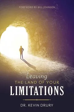 E-Book (epub) Leaving the Land of Your Limitations von Kevin Drury