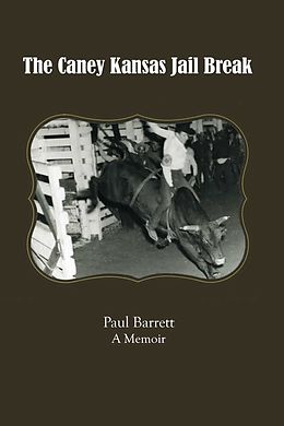 eBook (epub) Caney Kansas Jail Break de Paul Barrett