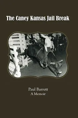 E-Book (epub) Caney Kansas Jail Break von Paul Barrett