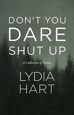 E-Book (epub) Don't You Dare Shut Up von Lydia Hart