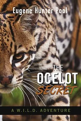 E-Book (epub) The Ocelot Secret von Eugene Hunter Pool