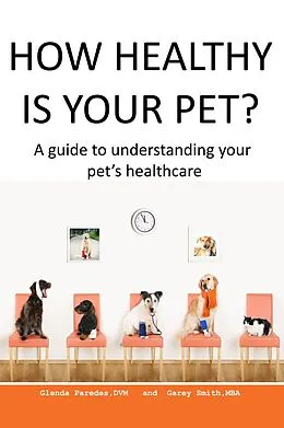 E-Book (epub) How Healthy Is Your Pet? von Glenda Paredes Dvm