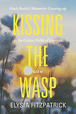 eBook (epub) Kissing the Wasp de Elysia Fitzpatrick