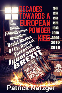 eBook (epub) Decades Towards a European Powder Keg de Patrick Nafzger