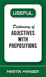 eBook (epub) Useful Dictionary of Adjectives With Prepositions de Martin Manser