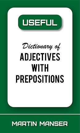 eBook (epub) Useful Dictionary of Adjectives With Prepositions de Martin Manser