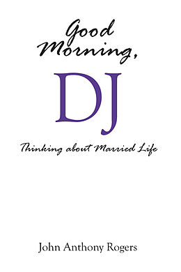 eBook (epub) Good Morning, DJ de John Anthony Rogers