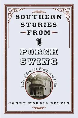 E-Book (epub) Southern Stories from the Porch Swing von Janet Morris Belvin