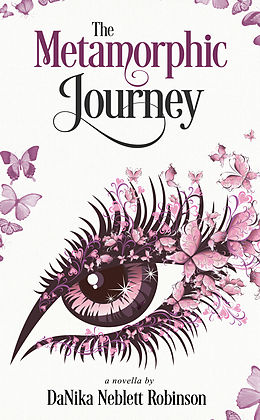 E-Book (epub) Metamorphic Journey von DaNika Neblett Robinson