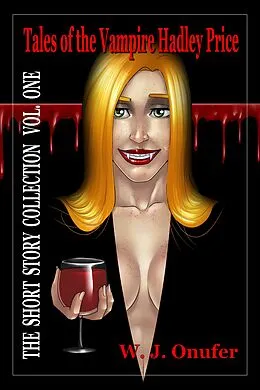 E-Book (epub) Tales of the Vampire Hadley Price von W. J. Onufer