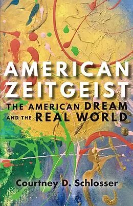 E-Book (epub) American Zeitgeist von Courtney D. Schlosser