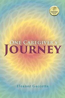 ePUB One Caregiver's Journey von Eleanor Gaccetta