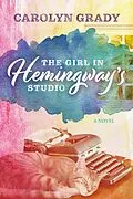 E-Book (epub) The Girl in Hemingway's Studio von Carolyn Grady