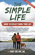 E-Book (epub) The Simple Life Guide to Decluttering Your Life von Gary Collins