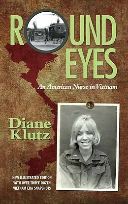 E-Book (epub) Round Eyes: An American Nurse in Vietnam von Diane Klutz