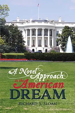 E-Book (epub) Novel Approach to the American Dream von Richard S. Sloan