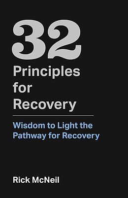 E-Book (epub) 32 Principles for Recovery von Rick McNeil