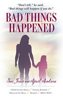 eBook (epub) Bad Things Happened de April Andrea, Sue Jean